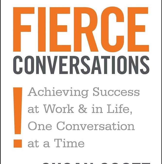 Transforming Culture with Fierce Conversations